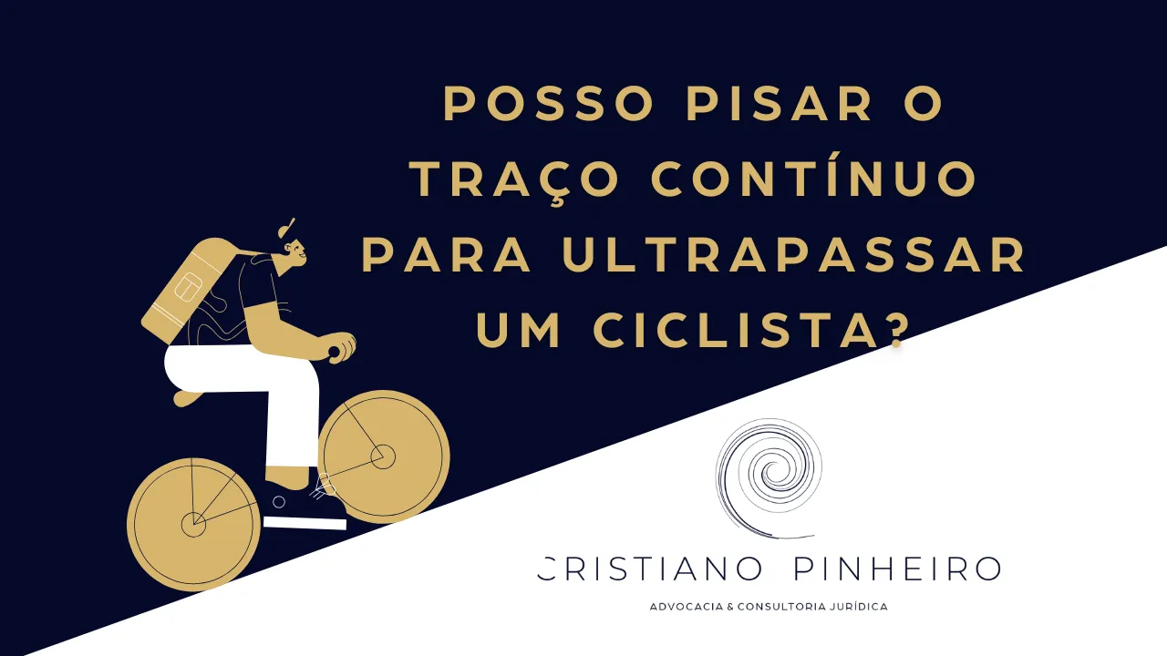 Posso pisar o traço contínuo para ultrapassar ciclistas? O que diz a lei